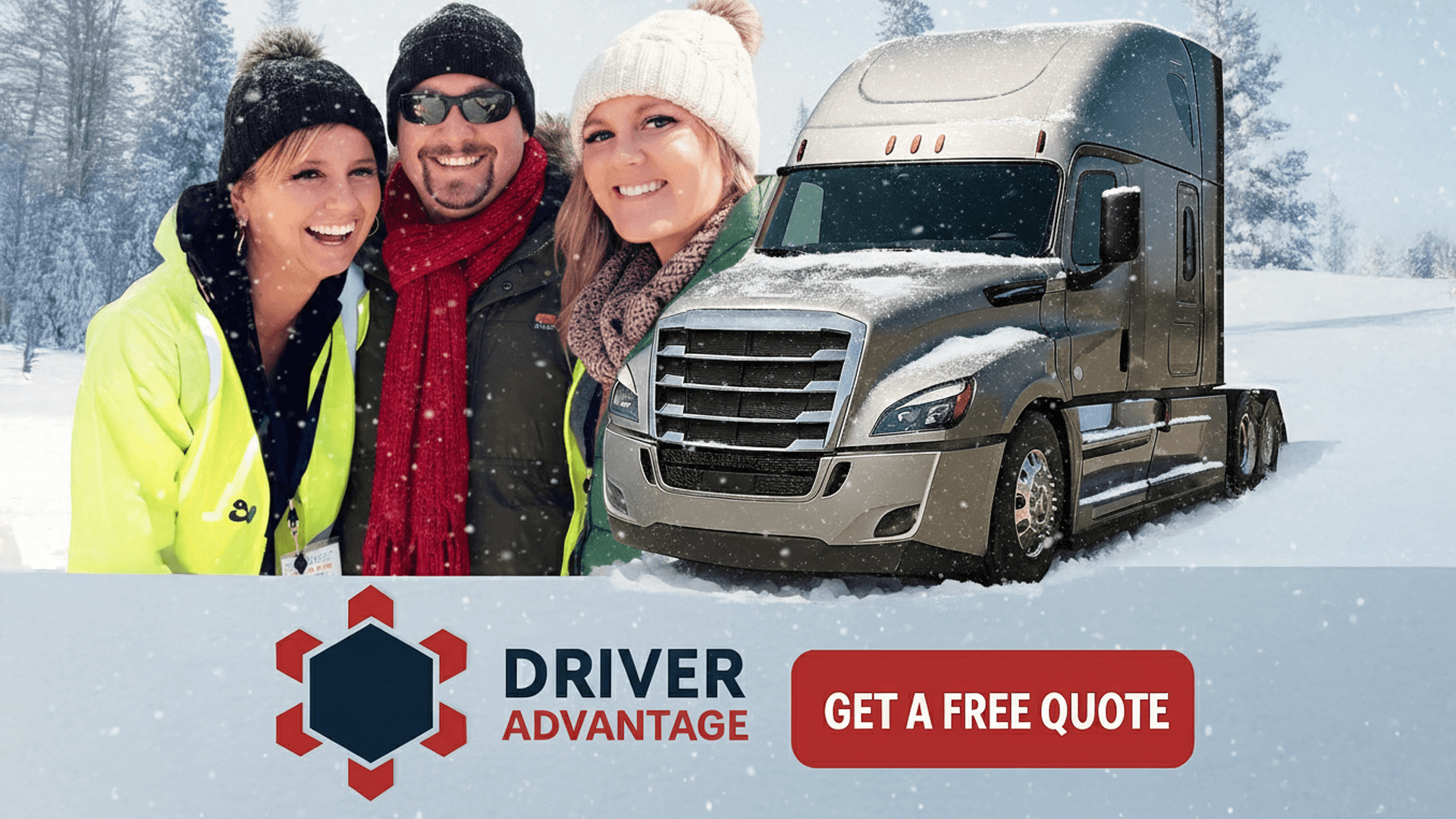 Smiling truck drivers standing in the snow beside a semi truck with Driver Advantage logo and Get a Free Quote button.